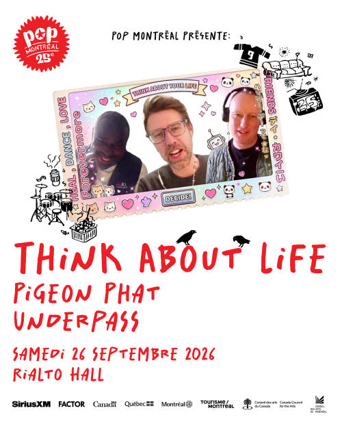 Think About Life + Pigeon Phat + Underpass