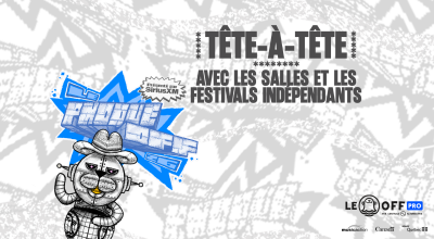 COMPLET - Réseautage - En-tête-à-tête avec les salles et festivals indépendants