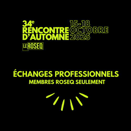 Échanges professionnels membres ROSEQ