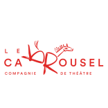 LE CARROUSEL, COMPAGNIE DE THÉÂTRE