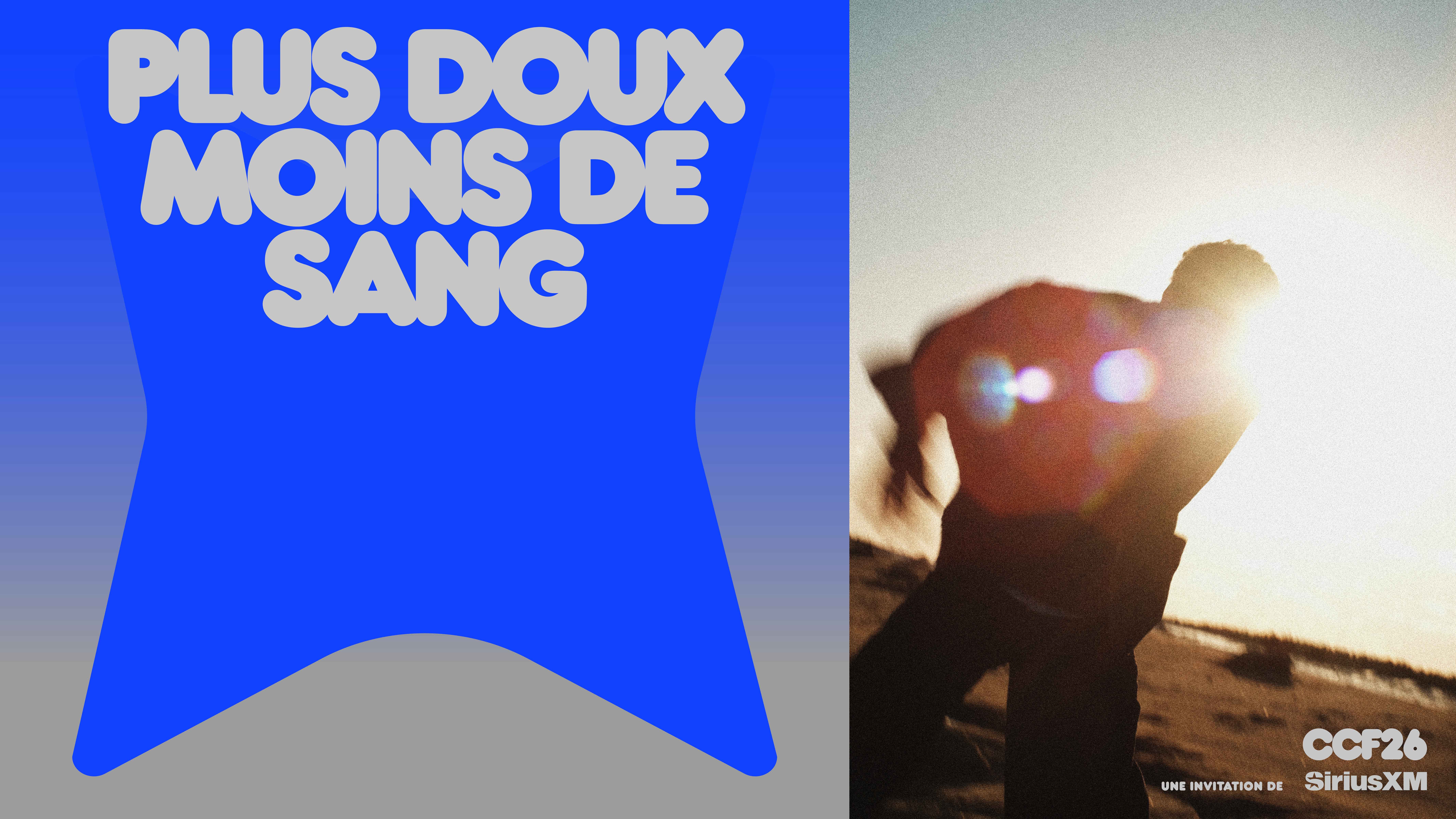 Plus doux moins de sang