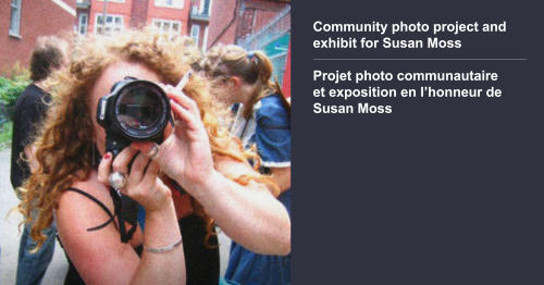 Projet photo communautaire et exposition en l'honneur de Susan Moss