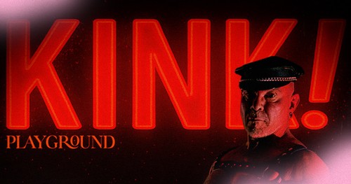 Kink! Playground | Bear-IT MTL