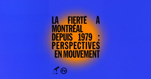 La Fierté à Montréal depuis 1979: perspectives en mouvement