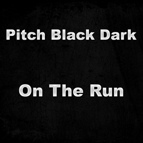 Pitch Black Dark