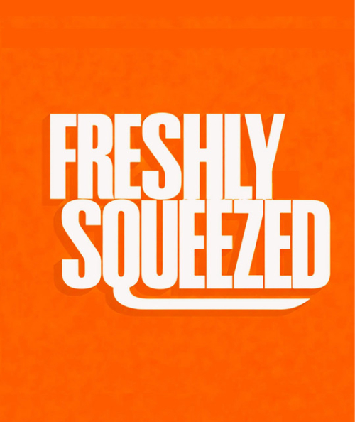 Freshly Squeezed